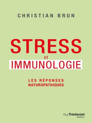 cover image of Stress et immunologie--Les réponses naturopathiques